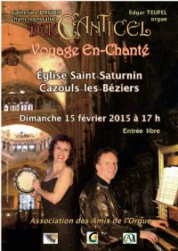 Voyage En-Chanté avec le Duo Canticel   Concert de Chants du Sud de tous pays. Le dimanche 15 février 2015 à Cazouls les Béziers. Herault.  17H00